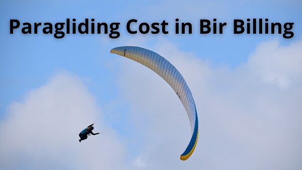 Paragliding Cost in Bir Billing